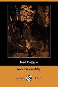 Red Pottage, Mary Cholmondeley обложка-превью