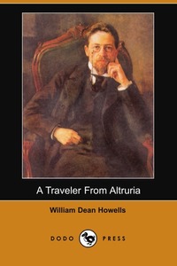 A Traveler from Altruria (Dodo Press), William Dean Howells обложка-превью