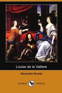 Louise de La Valliere, Alexandre Dumas обложка-превью