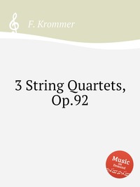 3 String Quartets, Op.92, F. Krommer обложка-превью