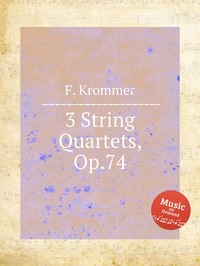 3 String Quartets, Op.74, F. Krommer обложка-превью