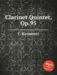 Clarinet Quintet, Op.95, F. Krommer обложка-превью