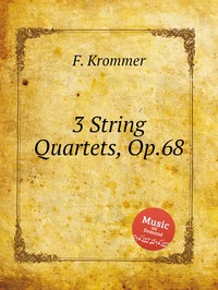 3 String Quartets, Op.68, F. Krommer обложка-превью
