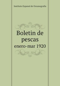 Boletin de pescas: enero-mar 1920, Instituto Espanol de Oceanografia обложка-превью