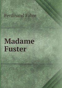 Madame Fuster, Ferdinand Fabre обложка-превью