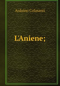 L'Aniene;, Arduino Colasanti обложка-превью