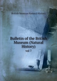 Bulletin of the British Museum (Natural History): vol 7, British Museum Natural History обложка-превью