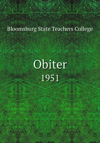 Obiter: 1951, Bloomsburg State Teachers College обложка-превью