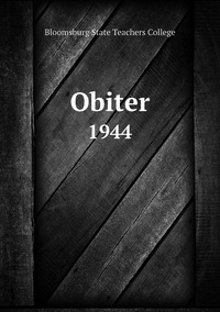 Obiter: 1944, Bloomsburg State Teachers College обложка-превью