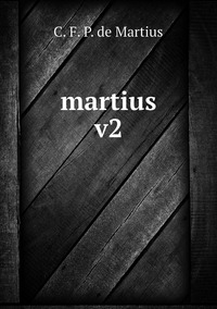 martius v2, C. F. P. de Martius обложка-превью