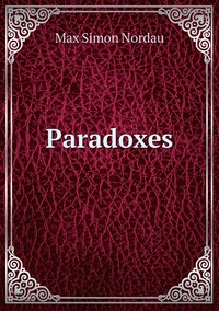 Paradoxes, Nordau Max Simon обложка-превью