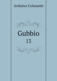 Gubbio: 13, Arduino Colasanti обложка-превью