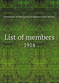 List of members: 1914, Institution of Mechanical Engineers Great Britain обложка-превью