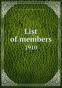 List of members: 1910, Institution of Mechanical Engineers Great Britain обложка-превью