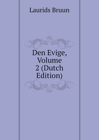 Den Evige, Volume 2 (Dutch Edition), Laurids Bruun обложка-превью