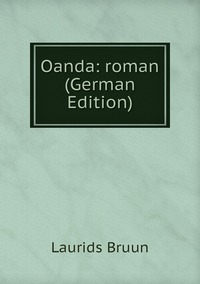 Oanda: roman (German Edition), Laurids Bruun обложка-превью