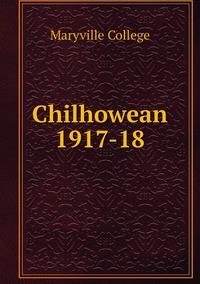 Chilhowean 1917-18, Maryville College обложка-превью