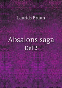 Absalons saga: Del 2, Laurids Bruun обложка-превью