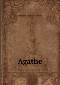 Agathe, Herman Frederik Ewald обложка-превью