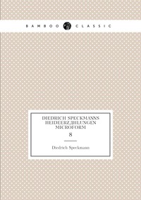 Diedrich Speckmanns Heideerzählungen microform: 8, Diedrich Speckmann обложка-превью