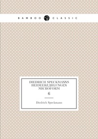 Diedrich Speckmanns Heideerzählungen microform: 6, Diedrich Speckmann обложка-превью