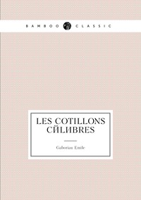 Les cotillons célèbres, Gaboriau Emile обложка-превью