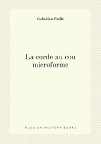 La corde au cou microforme, Gaboriau Emile обложка-превью