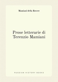 Prose letterarie di Terenzio Mamiani, Mamiani della Rovere обложка-превью