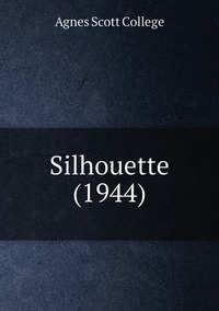 Silhouette (1944), Agnes Scott College обложка-превью