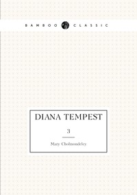 Diana Tempest: 3, Mary Cholmondeley обложка-превью