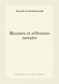 Maximes et réflexions morales, Francois La Rochefoucauld обложка-превью