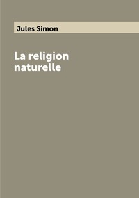 La religion naturelle, Jules Simon обложка-превью