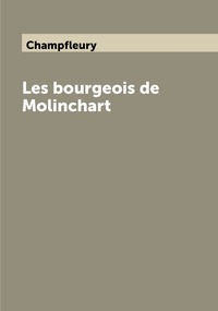 Les bourgeois de Molinchart, Champfleury обложка-превью