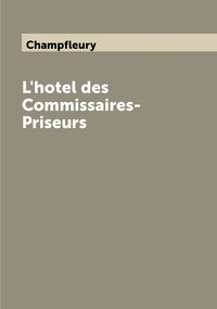 L'hotel des Commissaires-Priseurs, Champfleury обложка-превью