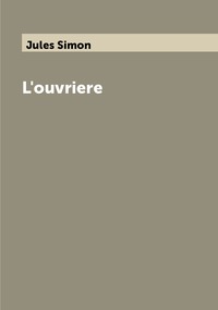 L'ouvriere, Jules Simon обложка-превью