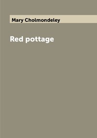 Red pottage, Mary Cholmondeley обложка-превью