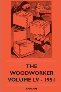 The Woodworker - Volume LV - 1951, Various обложка-превью